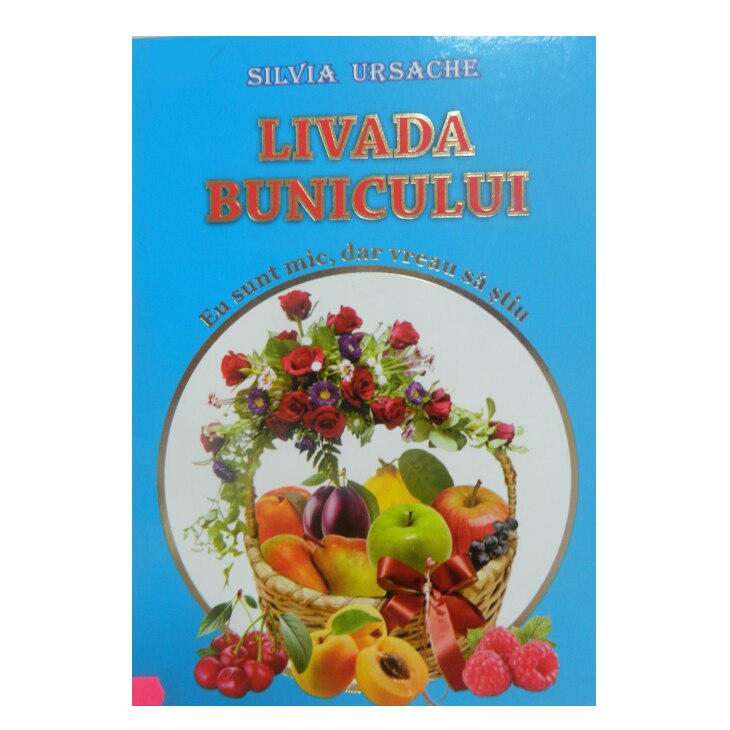 Livada Bunicului - Silvia Ursache